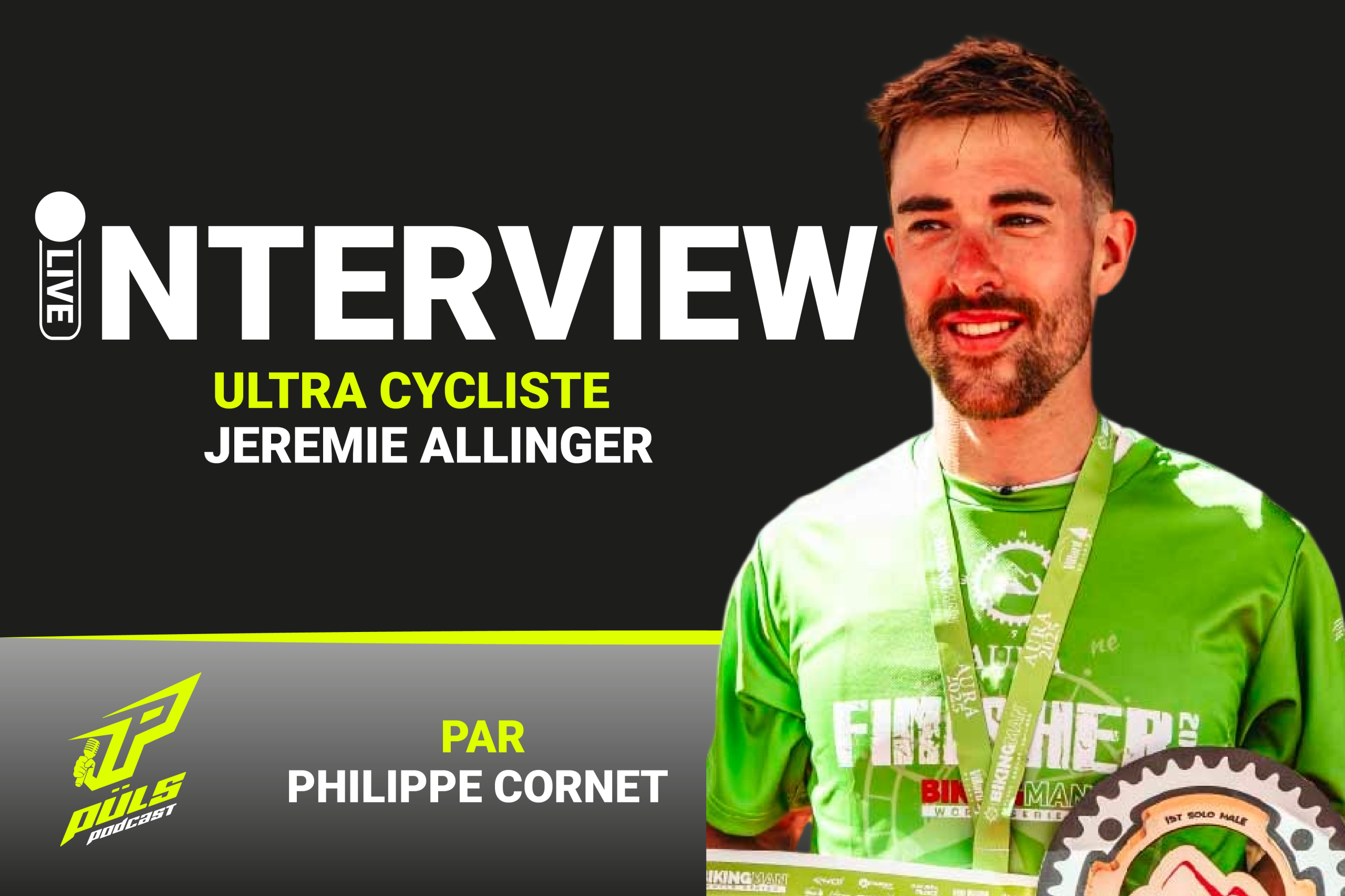 Podcast : Jérémie Allinger, expert en ultra-endurance